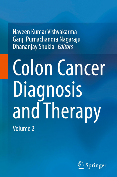 Carte Colon Cancer Diagnosis and Therapy Dhananjay Shukla