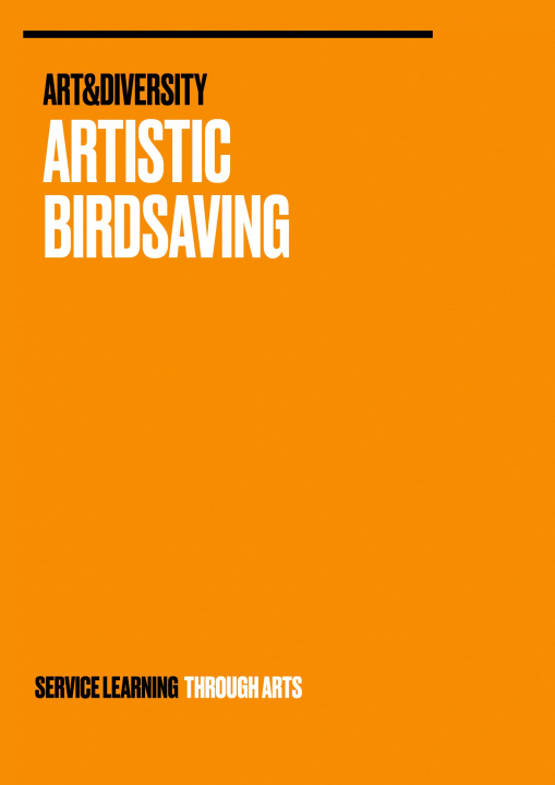 Könyv Artistic Birdsaving - SERVICE LEARNING THROUGH ARTS Wolfgang Weinlich