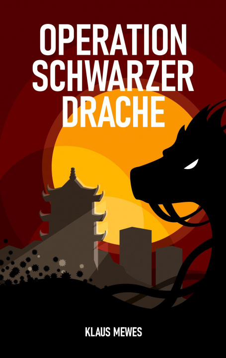 Knjiga Operation Schwarzer Drache Klaus Mewes