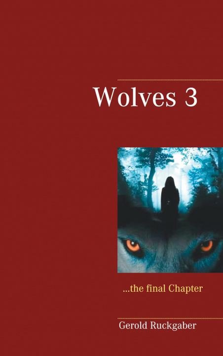 Boek Wolves 3 Gerold Ruckgaber