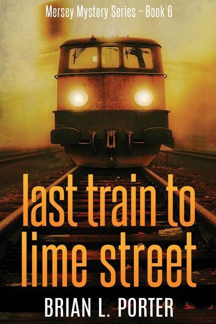 Buch Last Train to Lime Street PORTER
