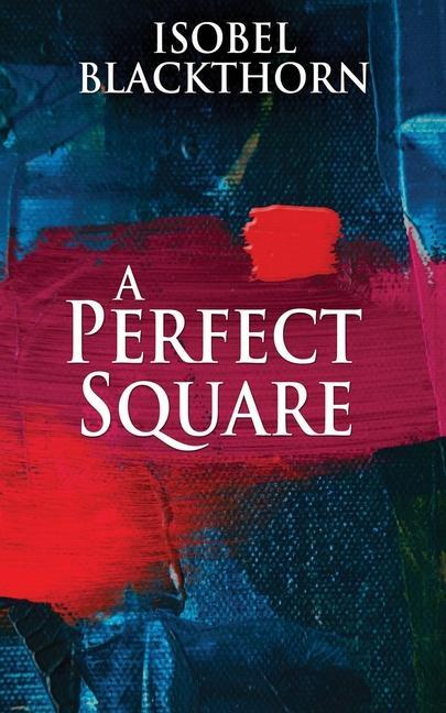 Knjiga Perfect Square ISOBEL BLACKTHORN