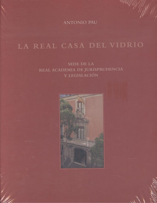 Книга Real Casa del vidrio,La ANTONIO PAU