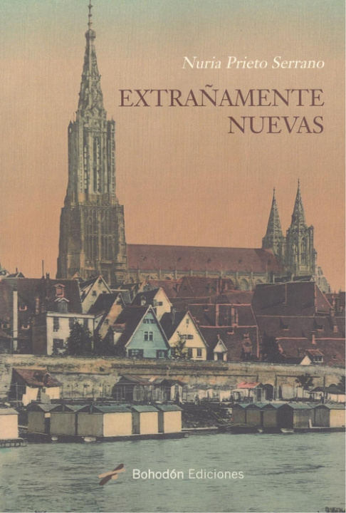 Book Extrañamente nuevas NURIA PRIETO SERRANO