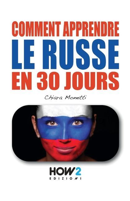 Kniha Comment Apprendre Le Russe En 30 Jours Monetti Chiara Monetti
