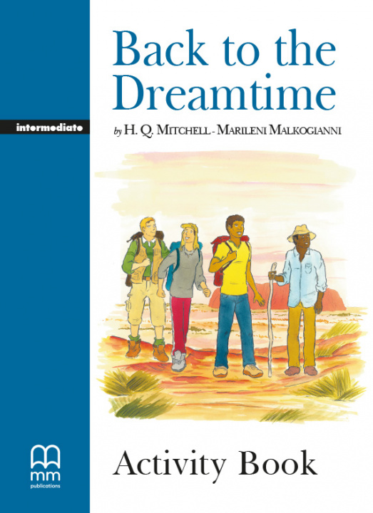 Knjiga Back to the Dreamtime. Level 4. Activity Book. Graded Readers 