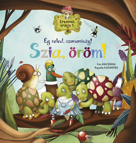 Libro Érzelmek erdeje 1. - Ég veled, szomorúság! Szia, öröm! Ana Serna Vara