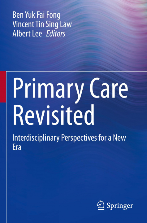 Libro Primary Care Revisited Albert Lee