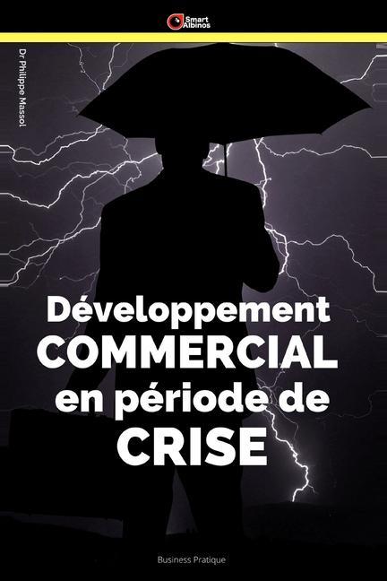 Kniha Developpement commercial en periode de crise Massol Philippe Massol