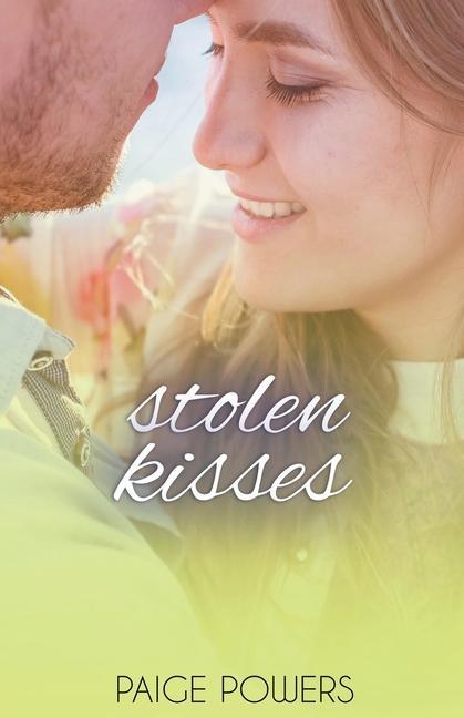 Knjiga Stolen Kisses Powers Paige Powers
