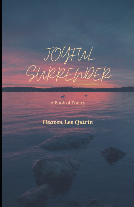 Knjiga Joyful Surrender Quirin Heaven Lee Quirin