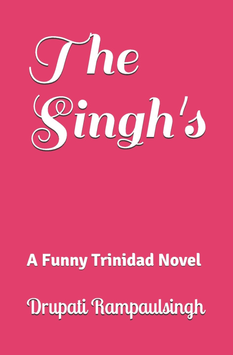 Knjiga Singh's Rampaulsingh Drupati Rampaulsingh