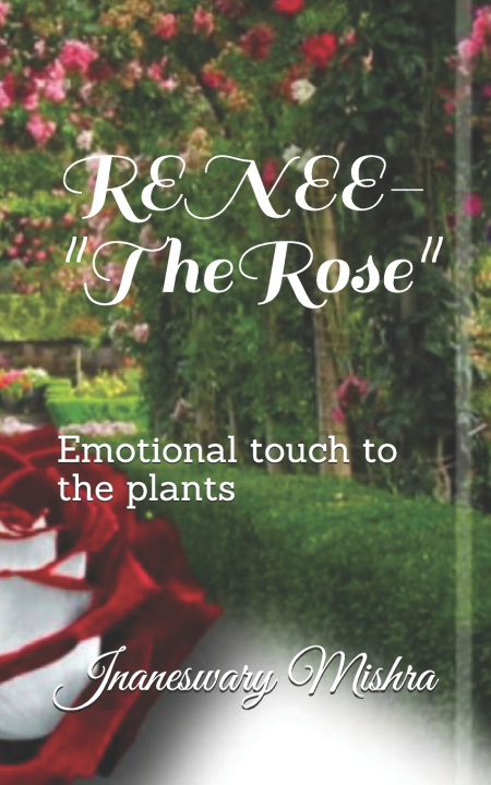 Buch RENEE-The Rose Jnaneswary Mishra