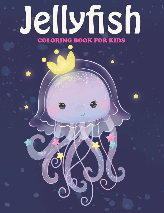 Knjiga Jelly Fish Coloring Book For Kids MR Creative Press
