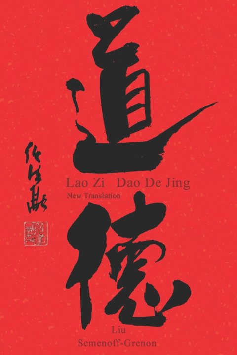 Buch Lao Zi - Dao De Jing Elizabeth Semenoff-Granon
