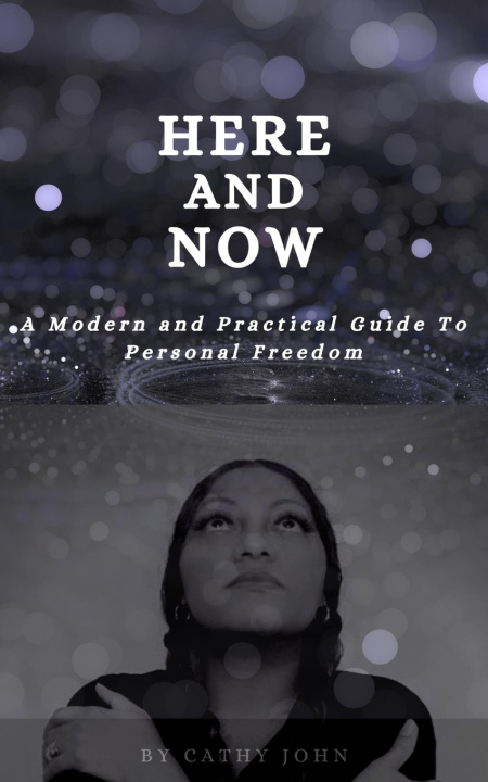 Buch Here and Now Cathy John