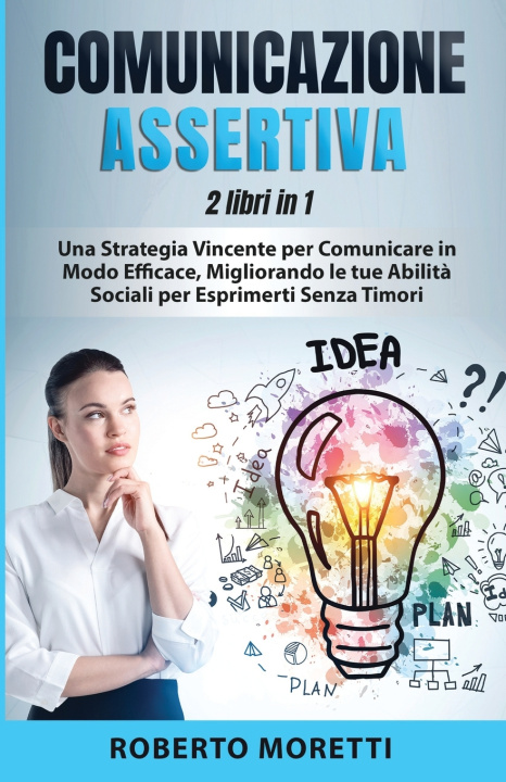 Knjiga Comunicazione Assertiva Moretti Roberto Moretti