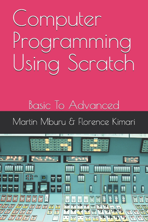 Carte Computer Programming Using Scratch Florence Kimari