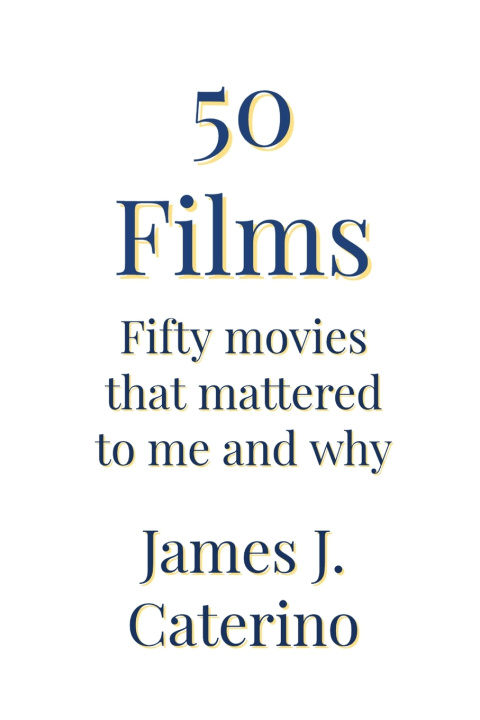 Buch 50 Films James J Caterino
