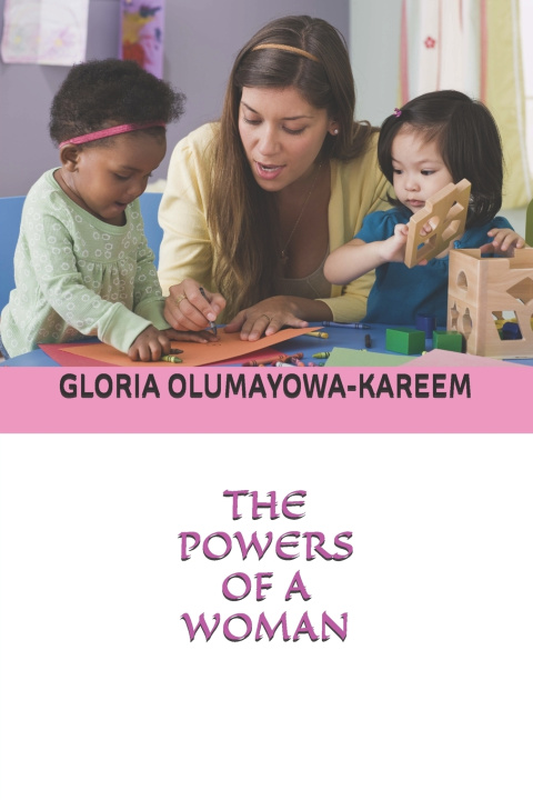 Knjiga Powers of a Woman OLUMAYOWA-KAREEM GLORIA OLUMAYOWA-KAREEM