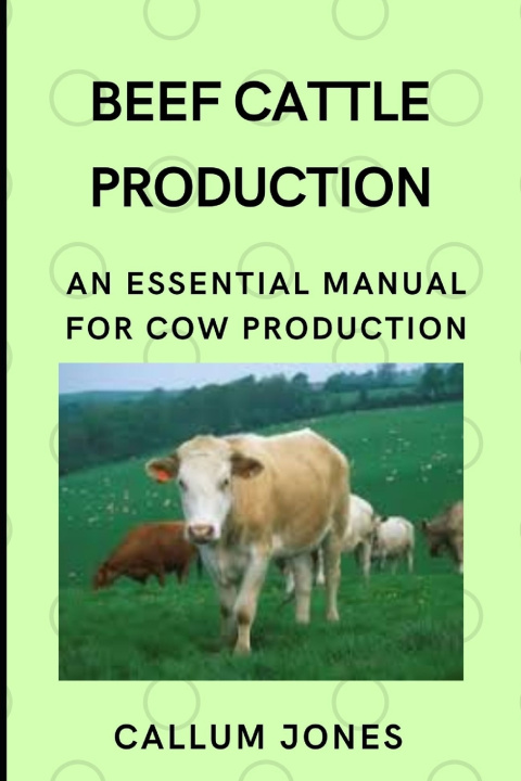 Knjiga Beef Cattle Prodduction Jones Callum Jones