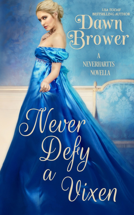 Carte Never Defy a Vixen Brower Dawn Brower