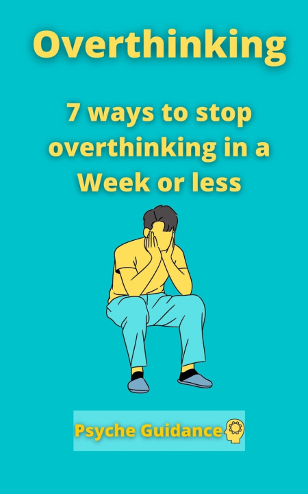 Knjiga Overthinking Guidance Psyche Guidance