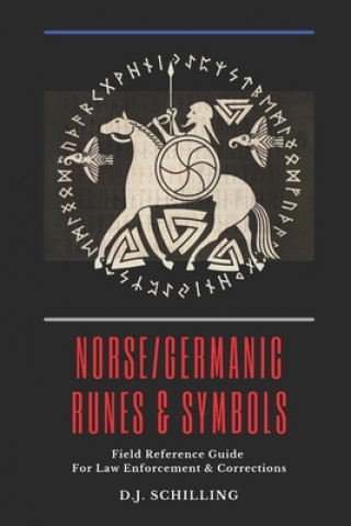 Könyv Norse/Germanic Runes & Symbols Schilling D J Schilling