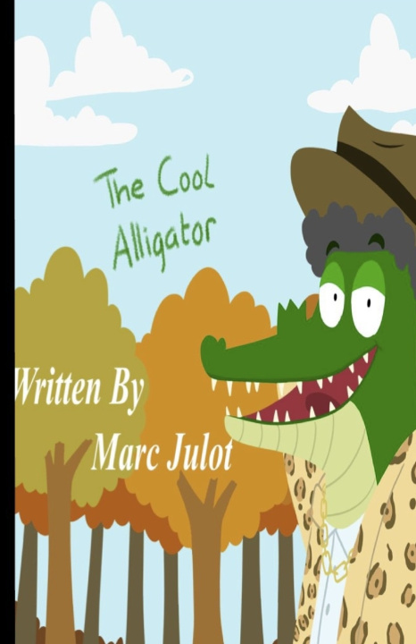 Knjiga Cool Alligator Julot Marc Julot