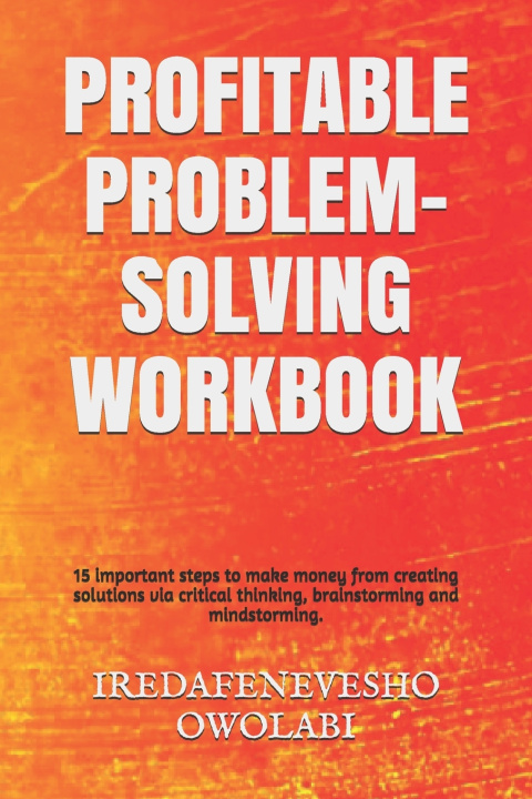 Knjiga Profitable Problem-Solving Workbook OWOLABI IREDAFENEVESHO OWOLABI