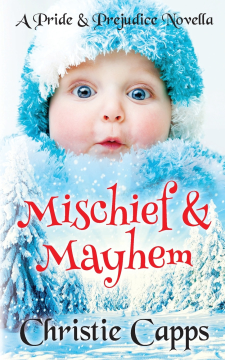 Knjiga Mischief & Mayhem Capps Christie Capps