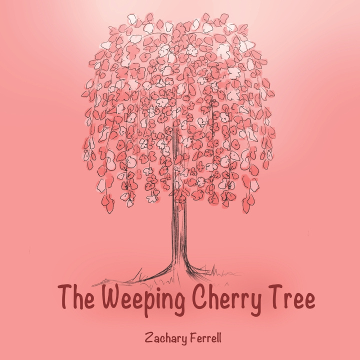 Knjiga Weeping Cherry Tree Ferrell Zachary Ferrell