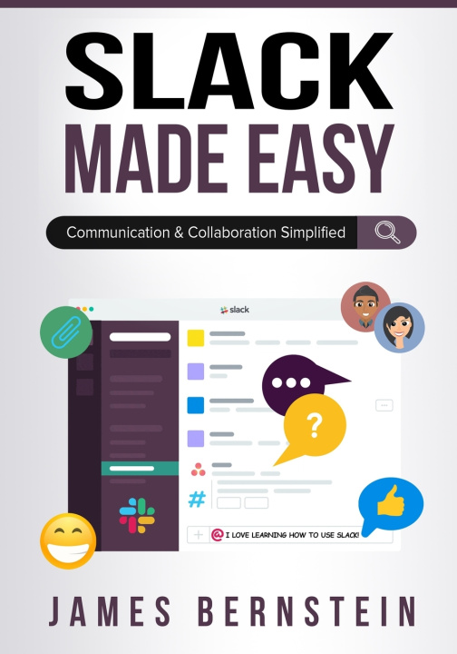 Knjiga Slack Made Easy Bernstein James Bernstein
