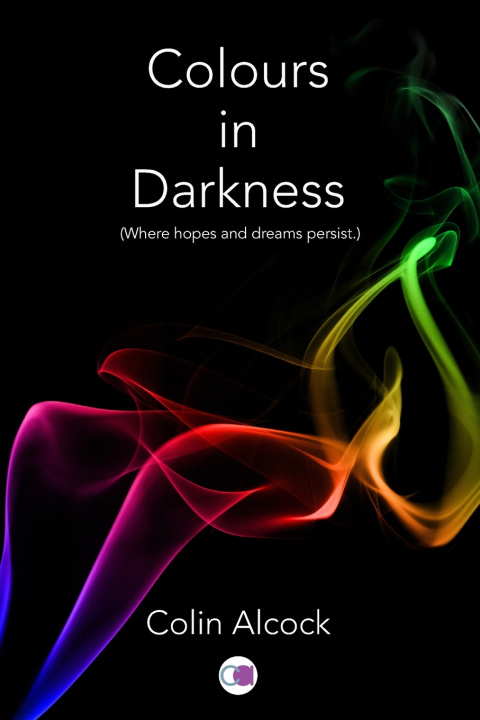 Buch Colours in Darkness Alcock Colin Alcock