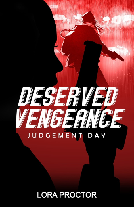 Buch Deserved Vengeance Proctor Lora D Proctor