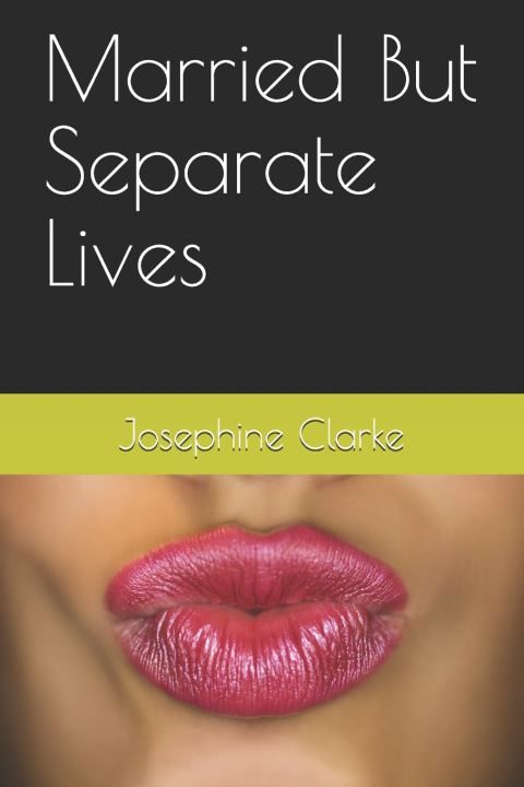 Knjiga Married But Separate Lives Clarke Josephine Clarke