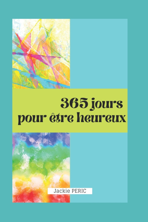 Buch 365 jours pour etre heureux PERIC Jackie PERIC