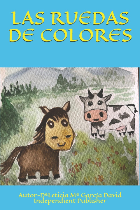 Knjiga Ruedas de Colores Leticia Maria Garcia David