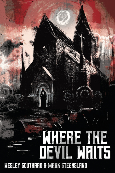 Knjiga Where The Devil Waits Steensland Mark Steensland