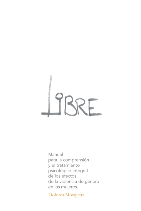 Knjiga Libre Mosquera Dolores Mosquera