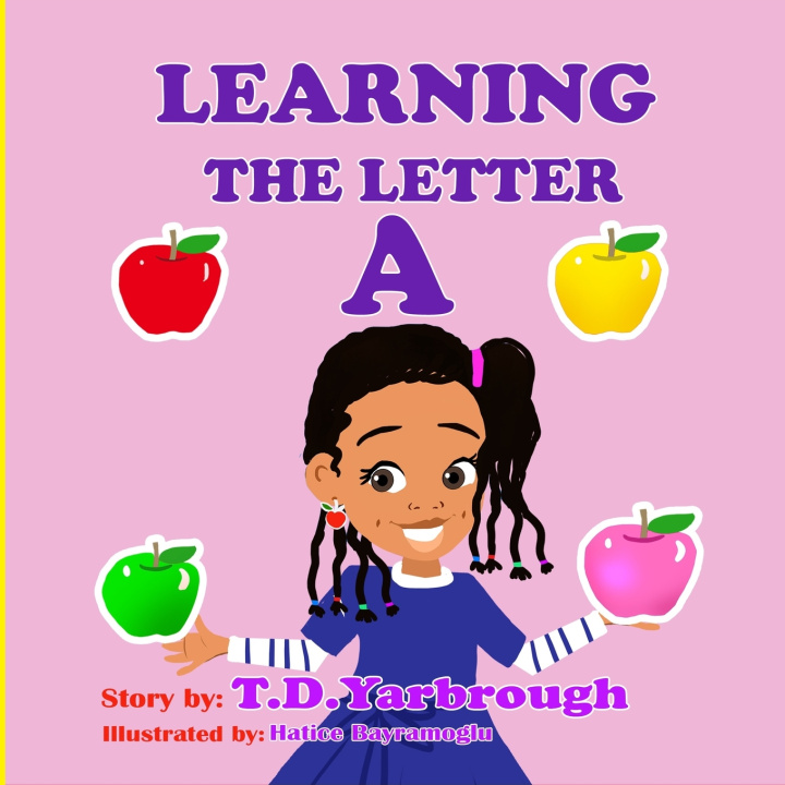 Knjiga Learning the Letter A Yarbrough T.D. Yarbrough