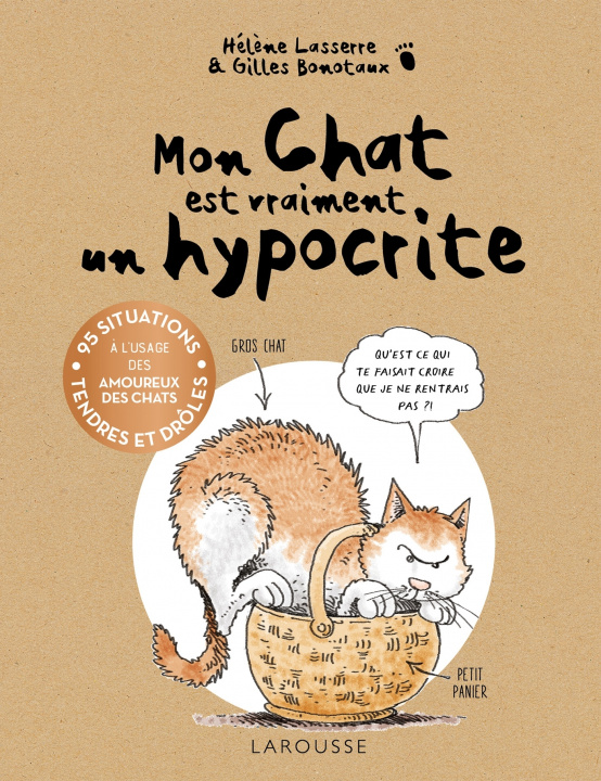 Knjiga Mon chat est vraiment un hypocrite Gilles Bonotaux