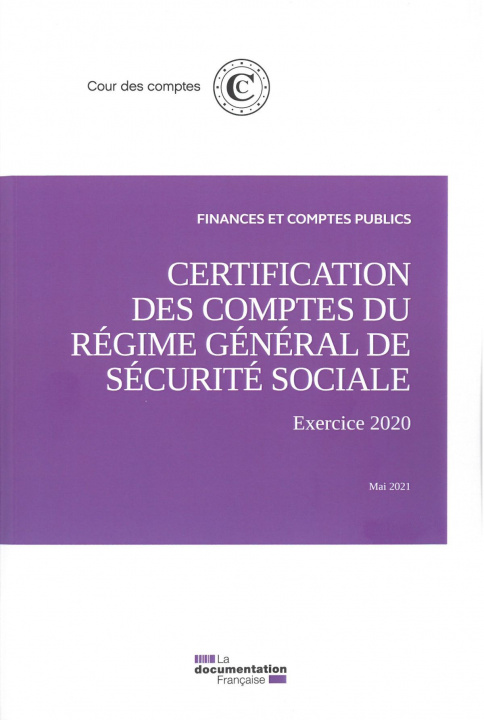 Carte Certification des comptes du régime général de la sécurité sociale COURS DES COMPTES
