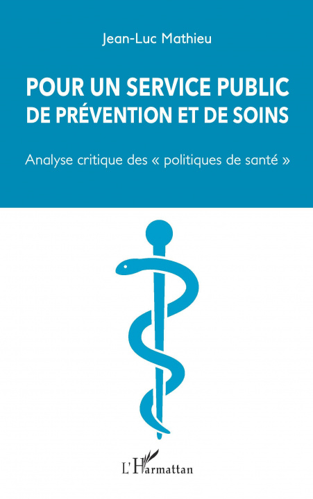 Книга Pour un service public de prévention et de soins Mathieu