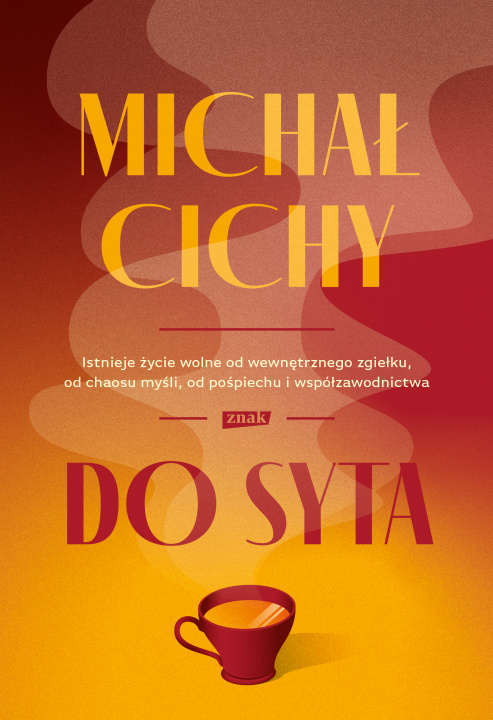Knjiga Do syta Michał Cichy