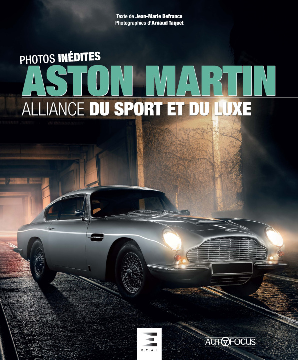 Book ASTON MARTIN, ALLIANCE DU SPORT ET DU LUXE Jean-Marie Defrance