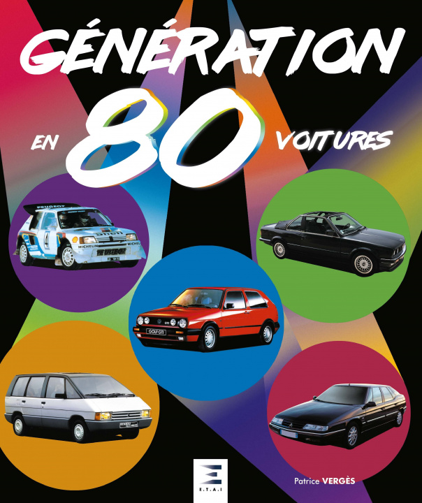 Könyv GENERATION 80 EN 80 VOITURES Patrice Verges