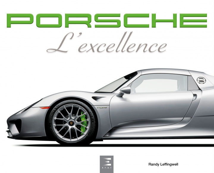 Kniha Porsche - l'excellence Randy Leffingwell