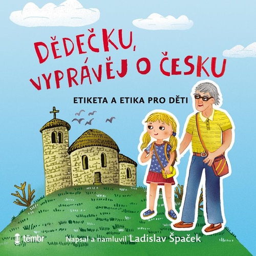 Audio Dědečku, vyprávěj o Česku - audiokniha Ladislav Špaček