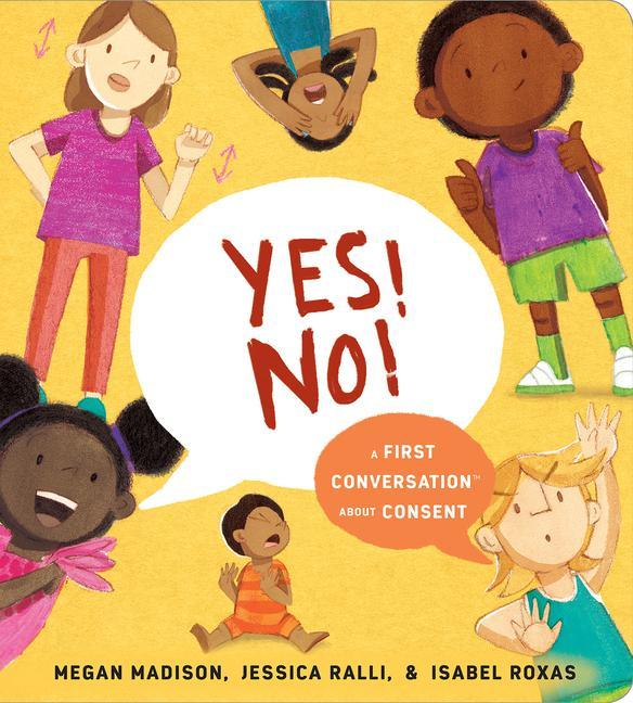 Książka Yes! No!: A First Conversation About Consent Jessica Ralli